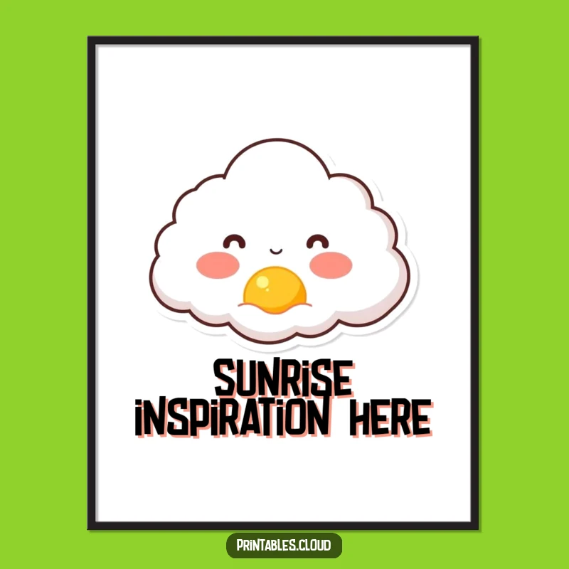 Funny Rosy Cloud Sunrise Poster - Uplifting Wall Art for Cheerful Spaces