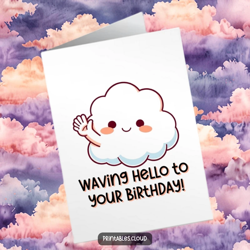 Funny Free Printable Birthday Card: A fluffy cloud character playfully waving its arm, sending warm wishes.
