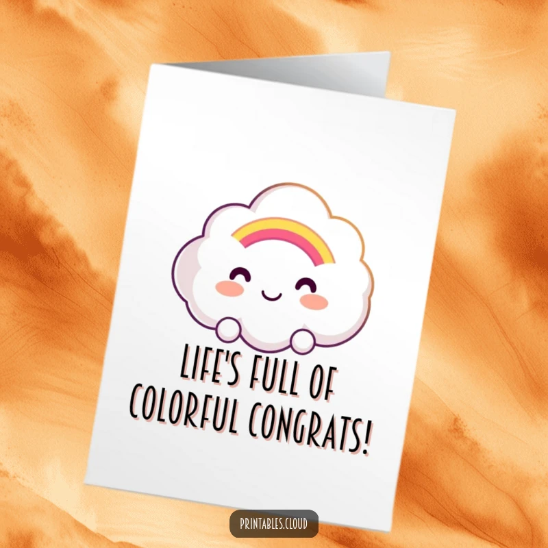 Funny Free Printable Congratulations Card: A smiling cloud presents a glowing rainbow, celebrating good fortune.