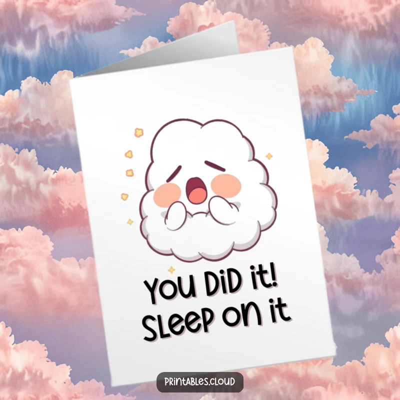 Funny Free Printable Congratulations Card: Sleepy cloud character yawns, releasing soft glowing dust. Perfect for celebrating wins.